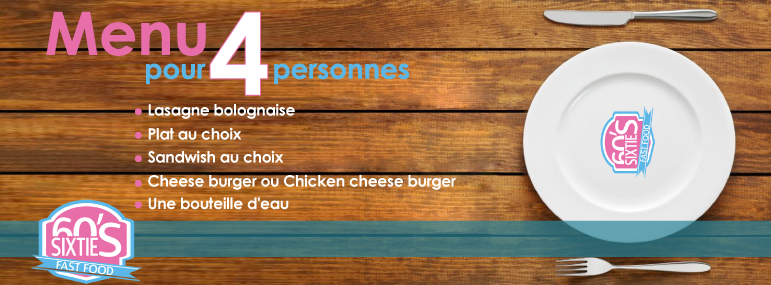sexties, sfax, menu 4 personnes, lasagne bolognaise, cheese burger ,chicken cheese burger
